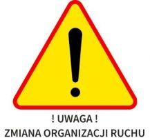 uwaga zmiana organizacji ruchu